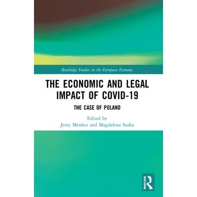 The Economic and Legal Impact of Covid-19