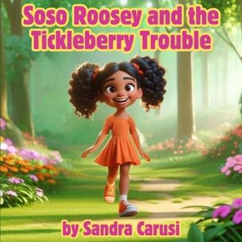Soso Roosey and the Tickleberry Trouble