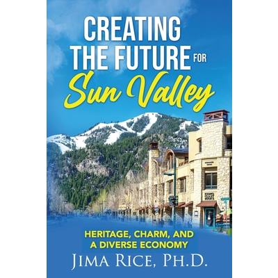 Creating the Future for Sun Valley