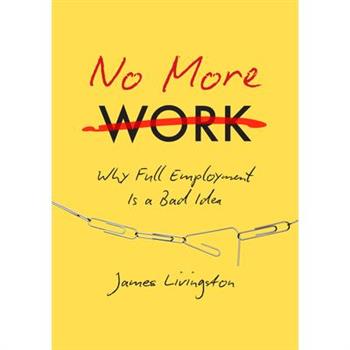 No More Work