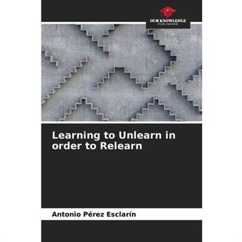 Learning to Unlearn in order to Relearn