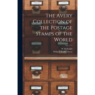 The Avery Collection of the Postage Stamps of the World