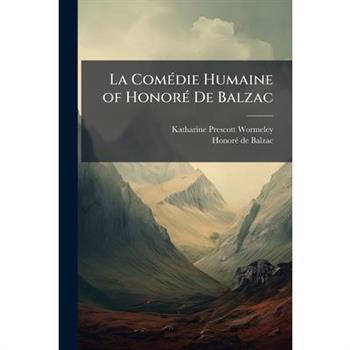 La Com?(c)die Humaine of Honor?(c) De Balzac