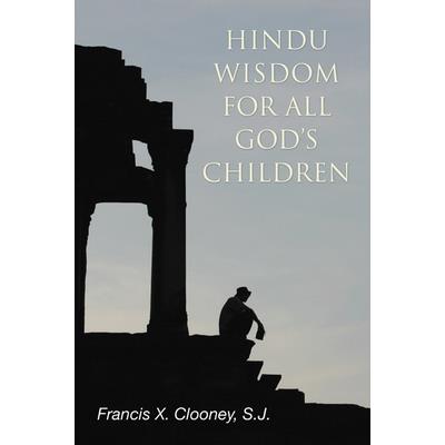 Hindu Wisdom for All God's Children