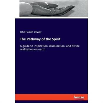 The Pathway of the Spirit