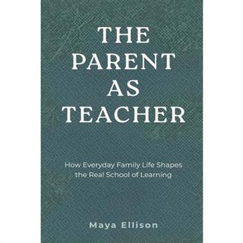 The Parent as Teacher