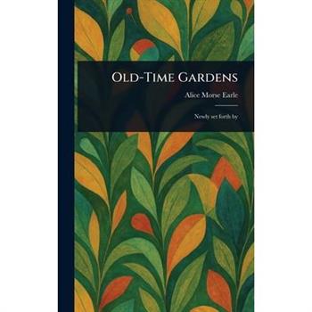 Old-Time Gardens