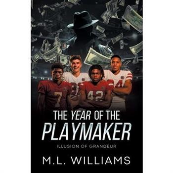 The Year of the Playmaker