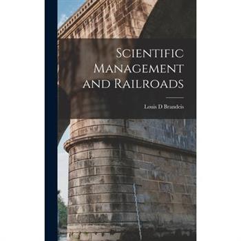 Scientific Management and Railroads
