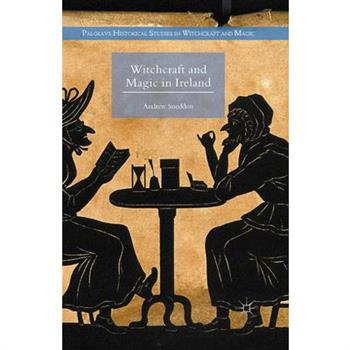 Witchcraft and Magic in Ireland