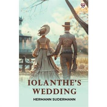 Iolanthe’s Wedding