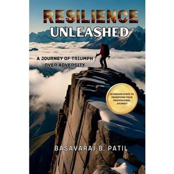 Resilience Unleashed