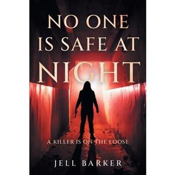 No One is Safe at Night