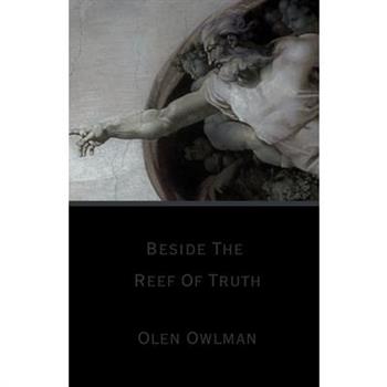 Beside The Reef Of Truth