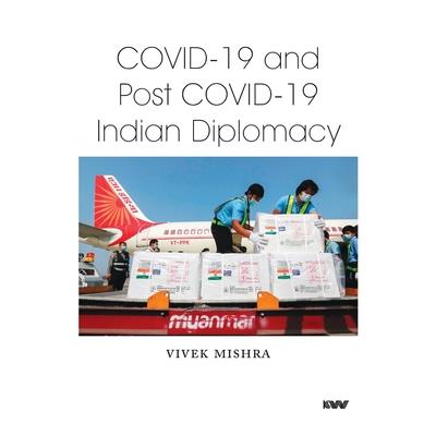 Covid-19 and Post Covid-19 Indian Diplomacy