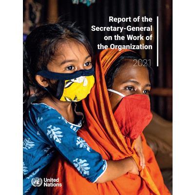 Report of the Secretary-General on the Work of the Organization 2021