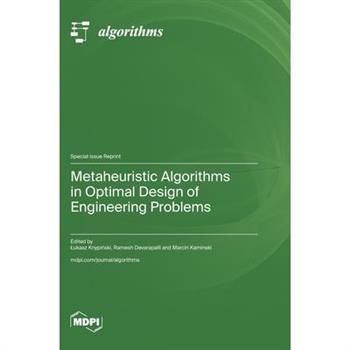 Metaheuristic Algorithms in Optimal Design of Engineering Problems