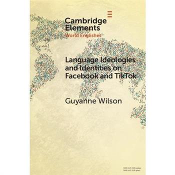Language Ideologies and Identities on Facebook and Tiktok