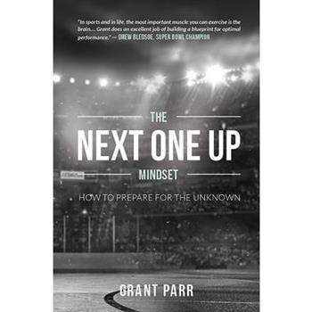 The Next One Up Mindset