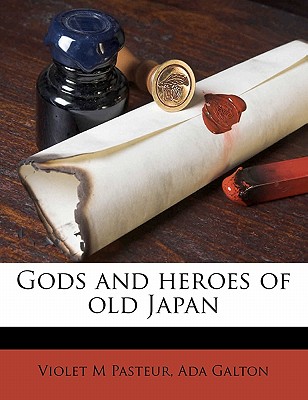 Gods and Heroes of Old Japan