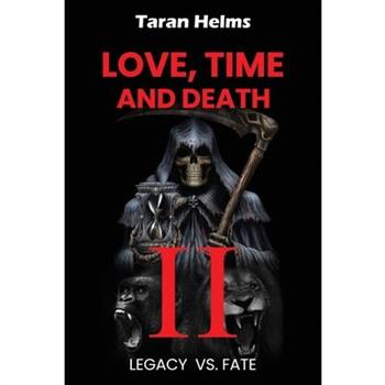 Love, Time, Death II
