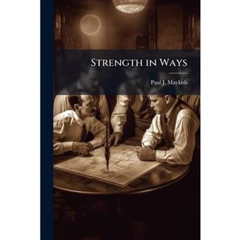 Strength in Ways