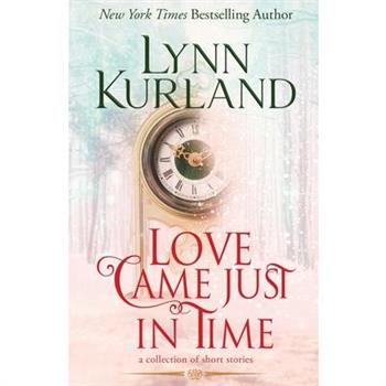 Love Came Just in Time