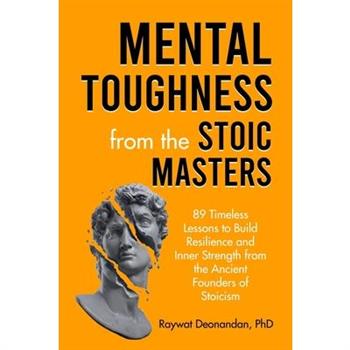 Mental Toughness from the Stoic Masters