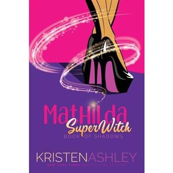 Mathilda, SuperWitch, Book of Shadows