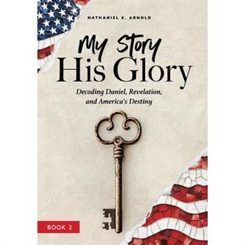 My Story, His Glory