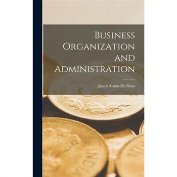 Business Organization and Administration