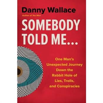 Somebody Told Me...