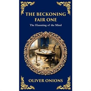 The Beckoning Fair One