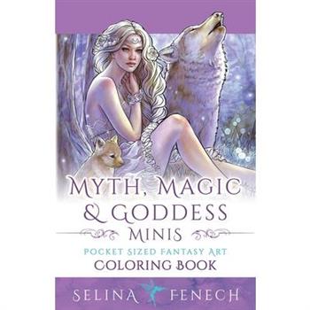 Myth, Magic, and Goddess Minis - Pocket Sized Fantasy Art Coloring Book