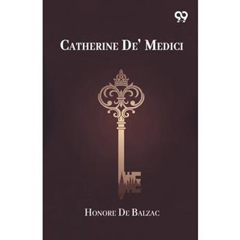 Catherine De' Medici
