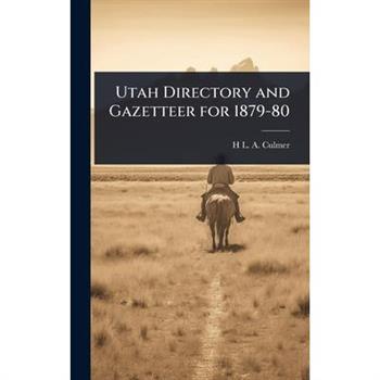 Utah Directory and Gazetteer for 1879-80