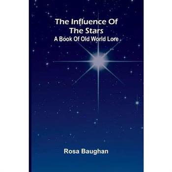 The Influence Of The Stars