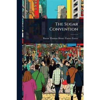 The Sugar Convention