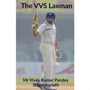 The VVS Laxman