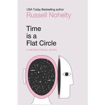 Time is a Flat Circle
