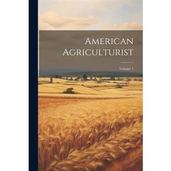 American Agriculturist; Volume 1