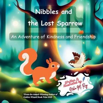 Nibbles And The Lost Sparrow