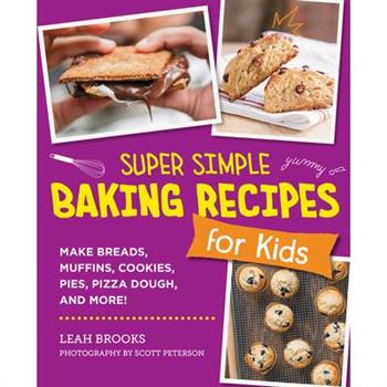 Super Simple Baking Recipes for Kids