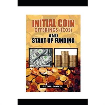 Initial Coin Offering(icos) and Start Up Funding