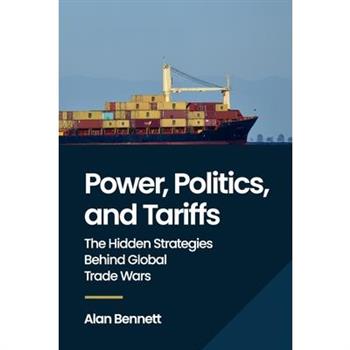 Power, Politics, and Tariffs