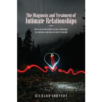 The Diagnosis and Treatment of Intimate Relationships