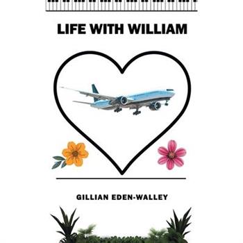 Life with William