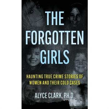 The Forgotten Girls
