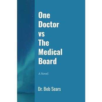 One Doctor vs The Medical Board