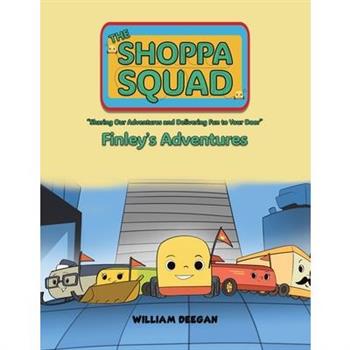 The Shoppa Squad - Finley's Adventures